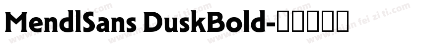 MendlSans DuskBold字体转换